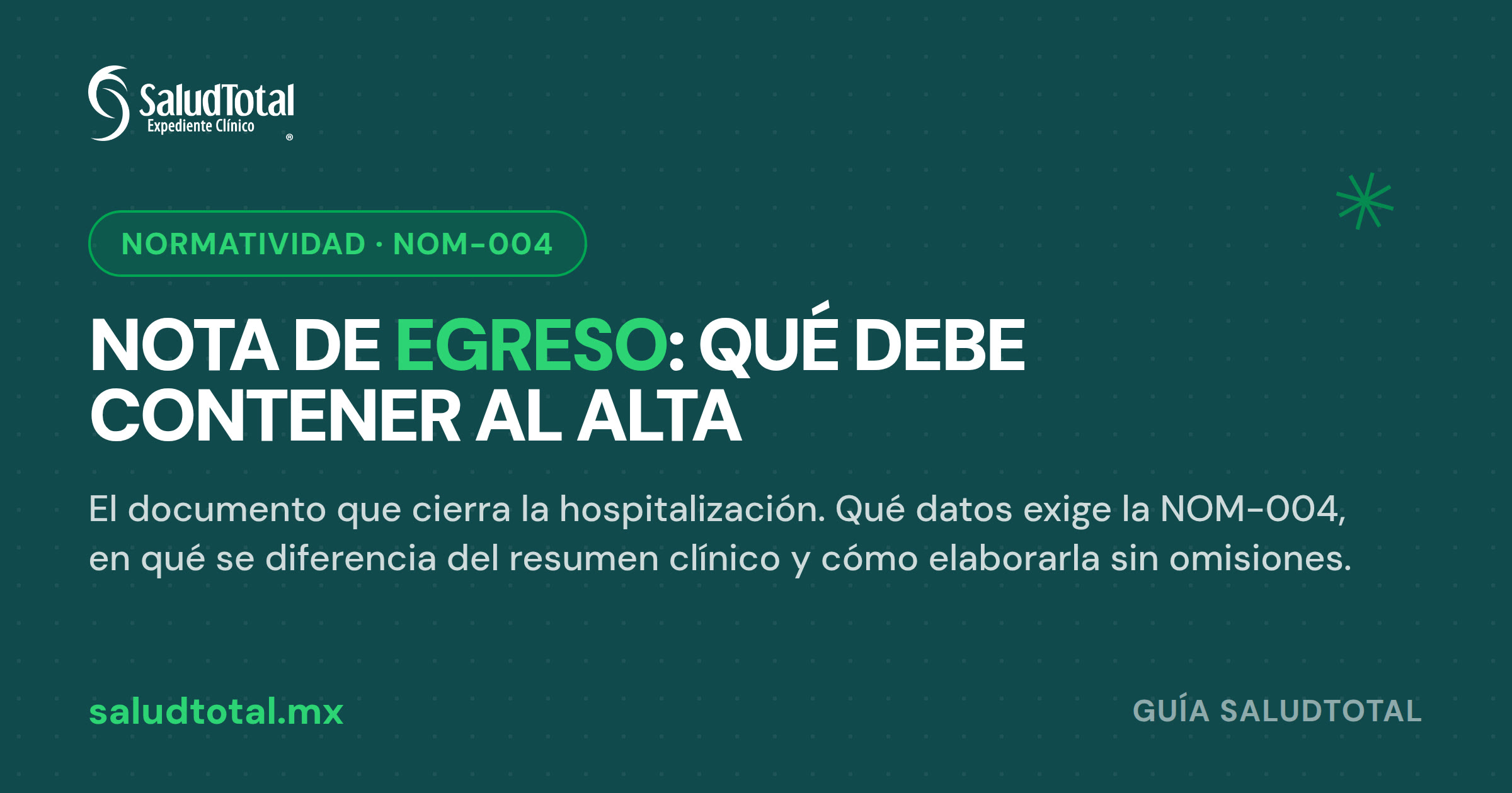 Nota de egreso hospitalaria (NOM-004): qué debe contener y cómo elaborarla sin errores